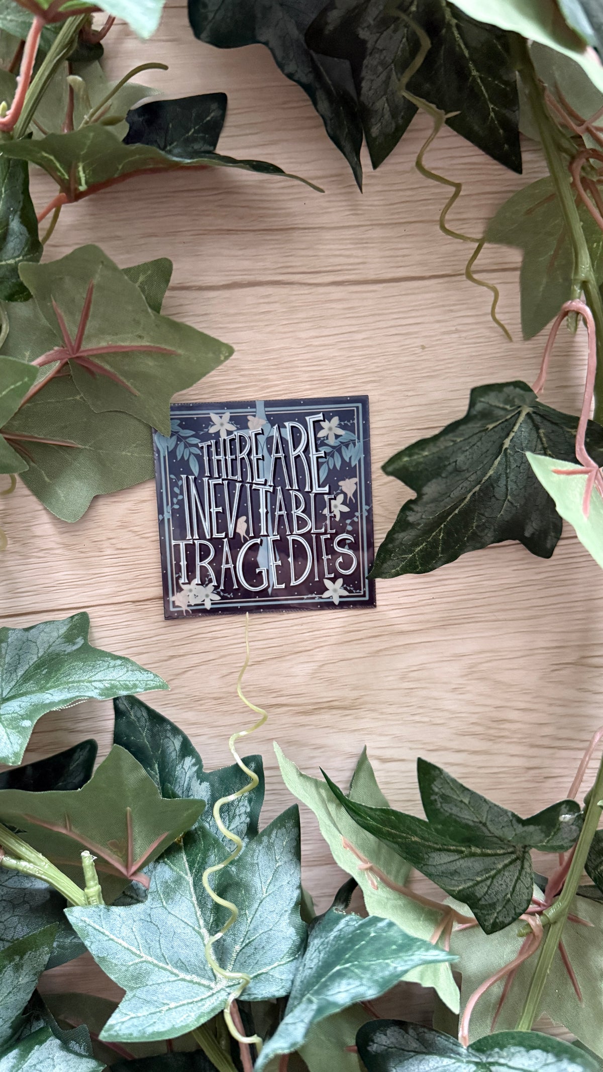 There Are Inevitable Tragedies Sticker