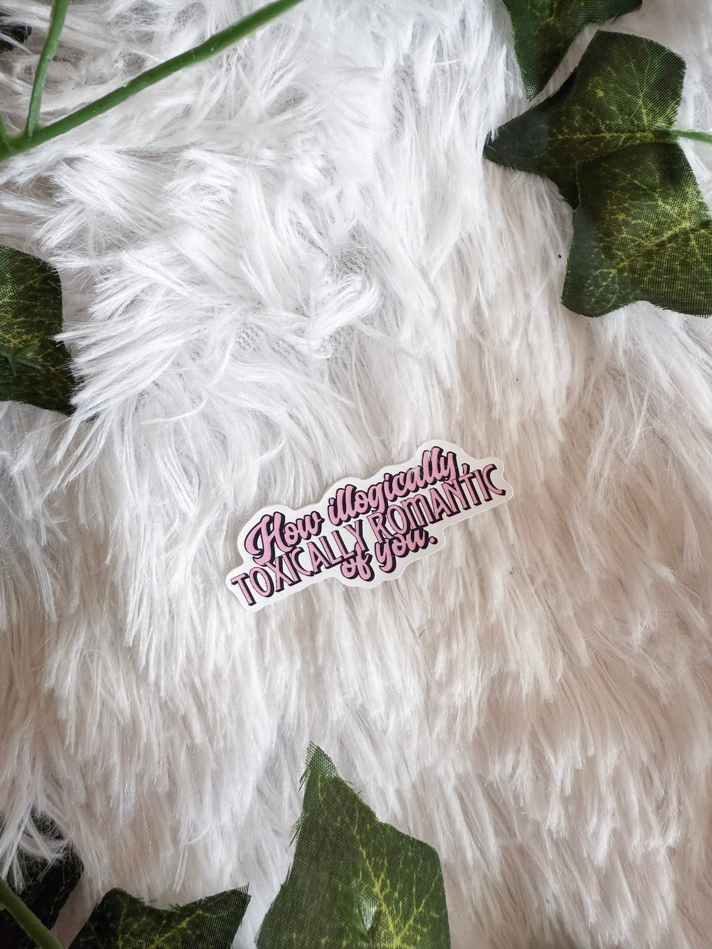 Illogically Toxically Romantic Sticker | Fourth Wing