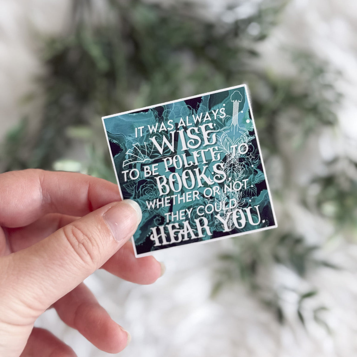 It Was Always Wise Sticker