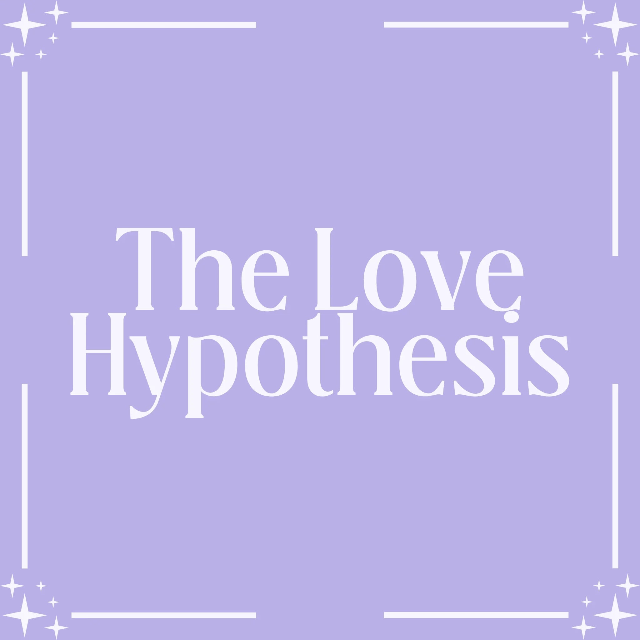 The Love Hypothesis