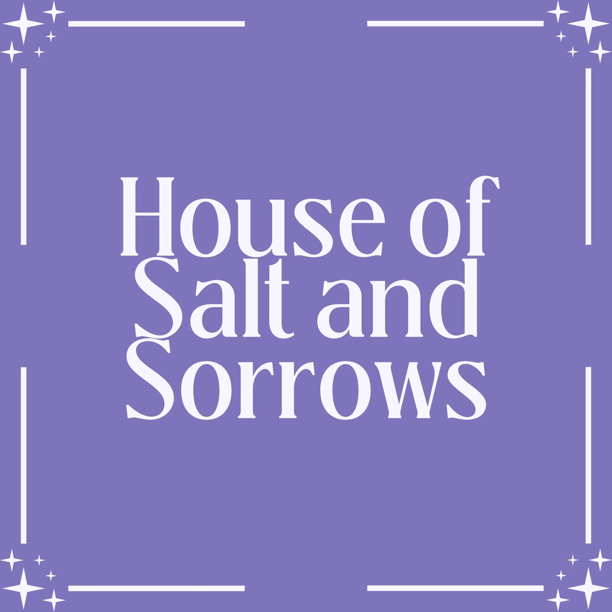 House of Salt and Sorrows