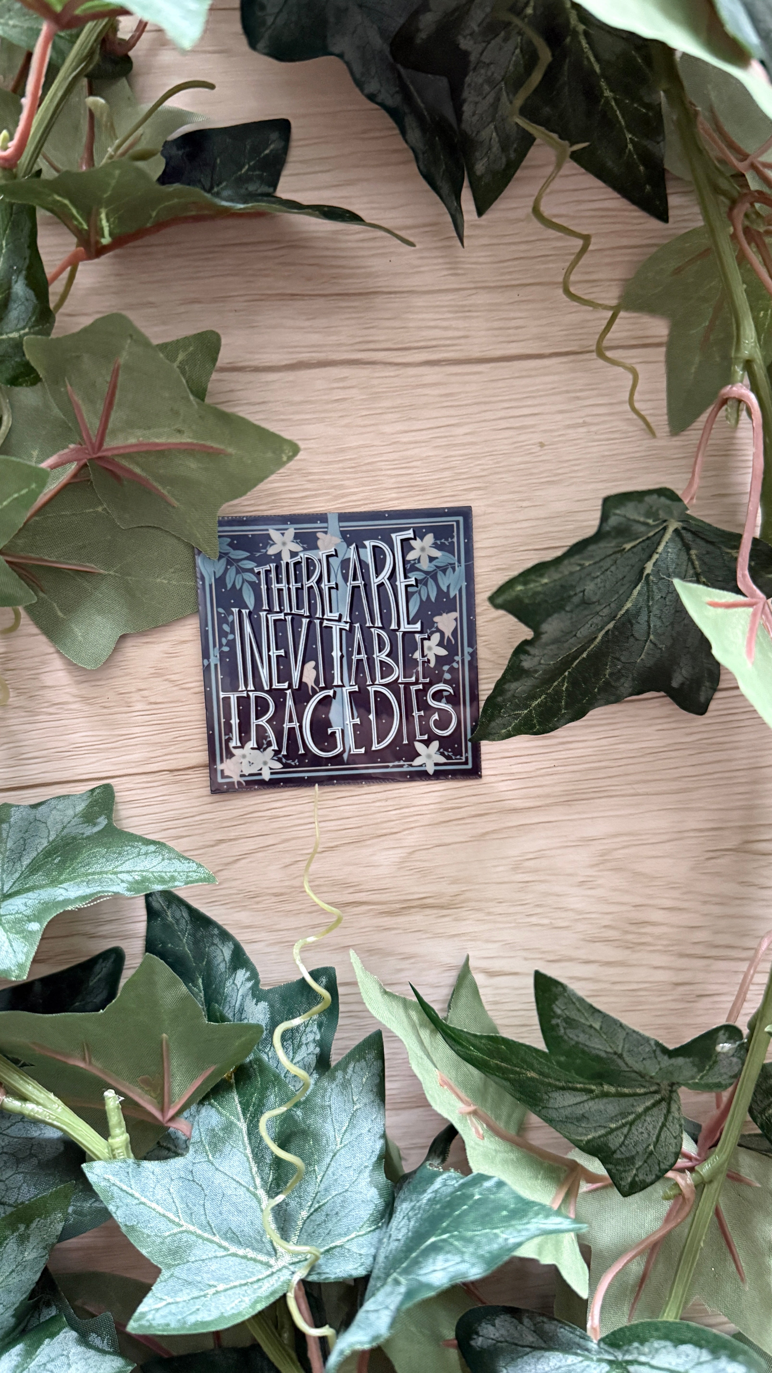 There Are Inevitable Tragedies Sticker