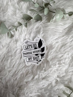 Let's Go Throw Knives Sticker
