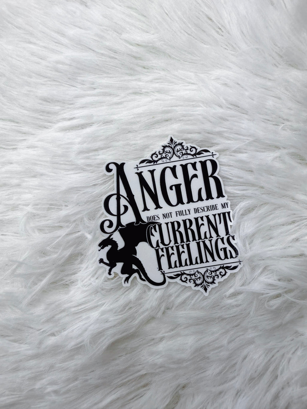 Anger Does Not Describe Sticker