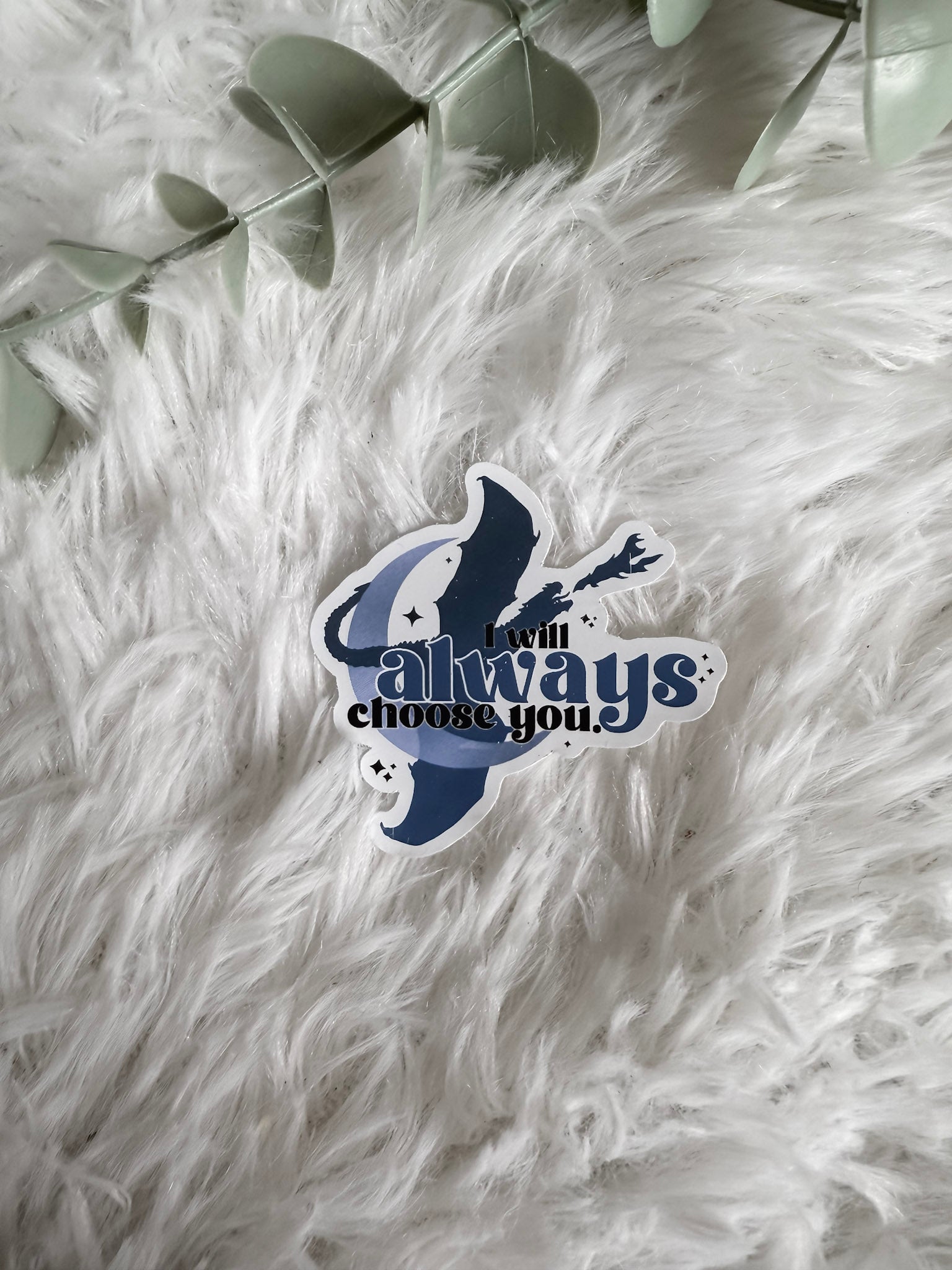 I Will Always Choose You Sticker
