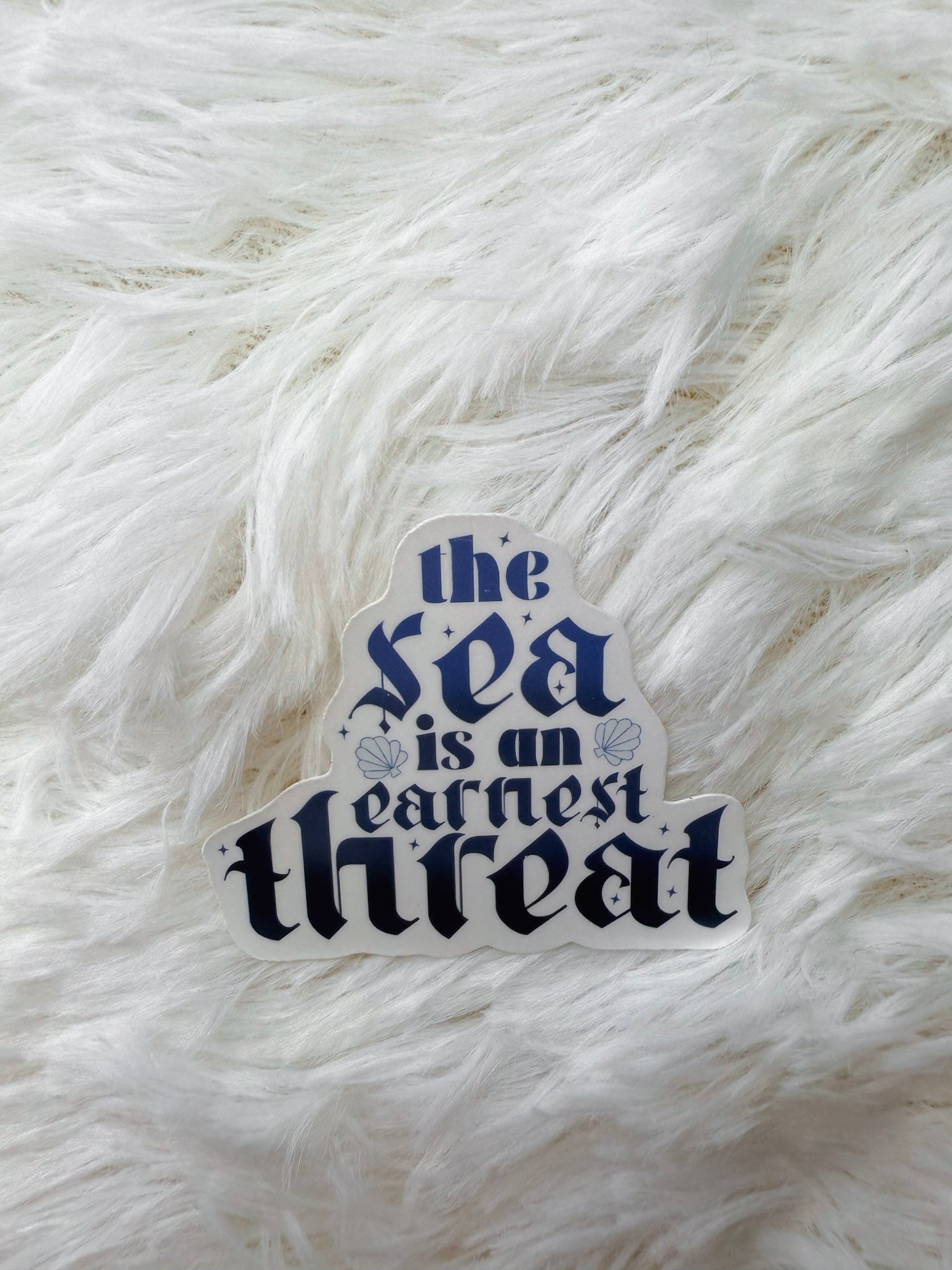 The Sea is an Earnest Threat Sticker