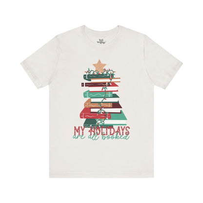 My Holidays Are All Booked Tee