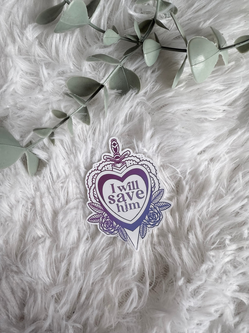 I Will Save Him Sticker