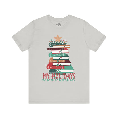 My Holidays Are All Booked Tee