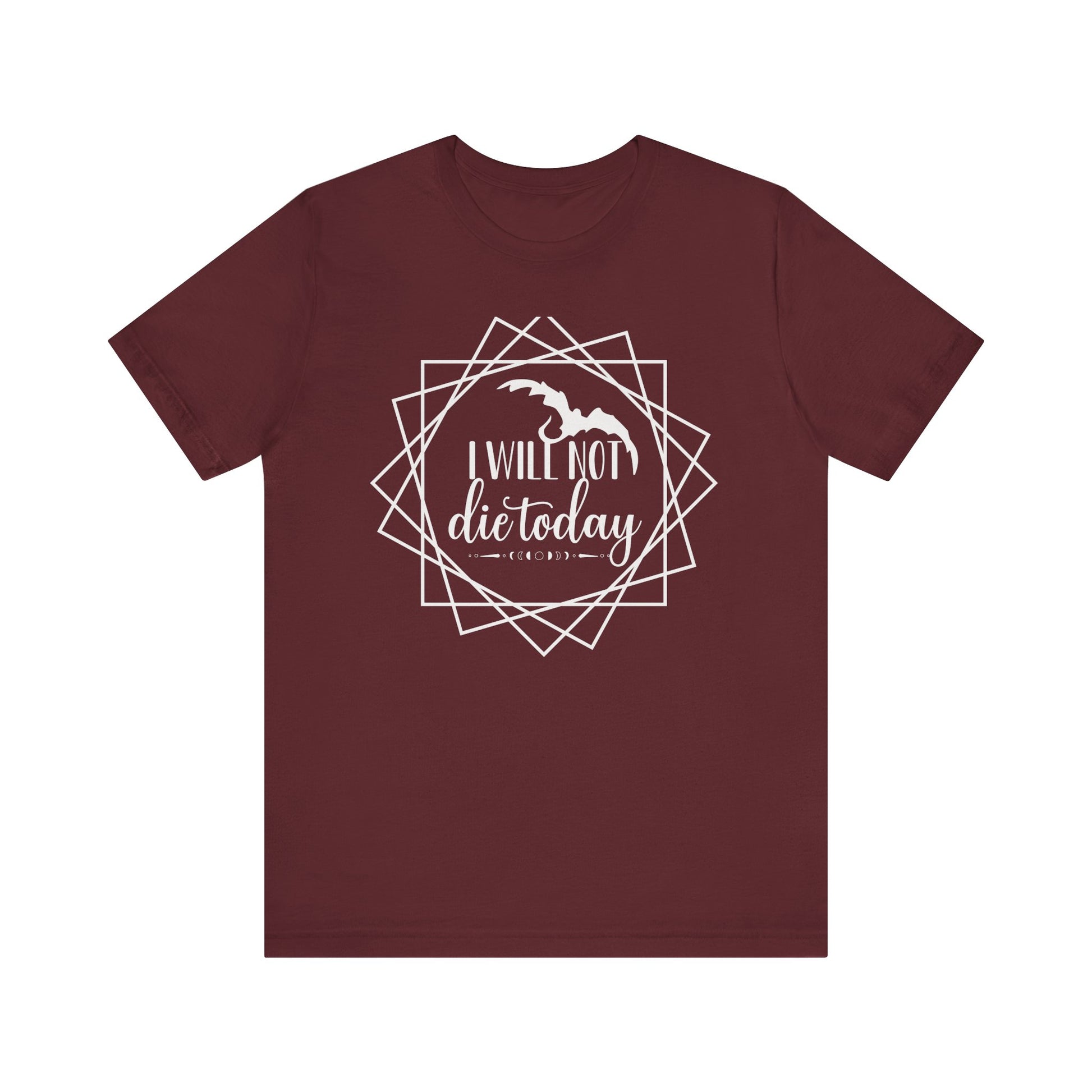 I Will Not Die Today | Fourth Wing T-Shirt