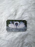 I'm Horribly In Love With You Sticker