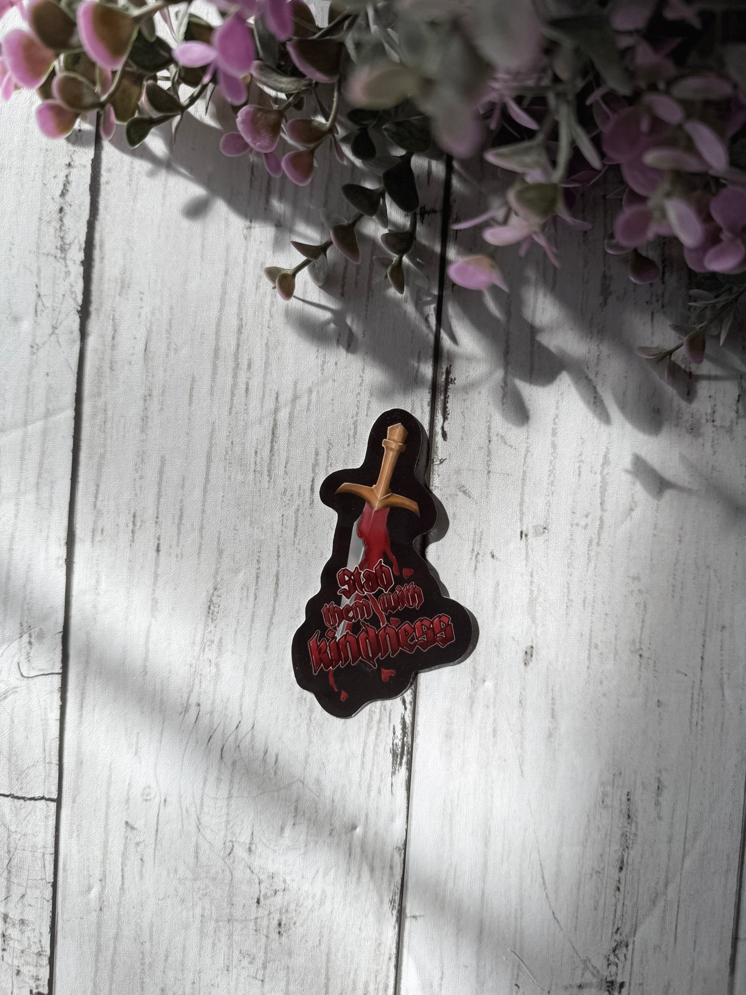 Stab Them With Kindness Sticker