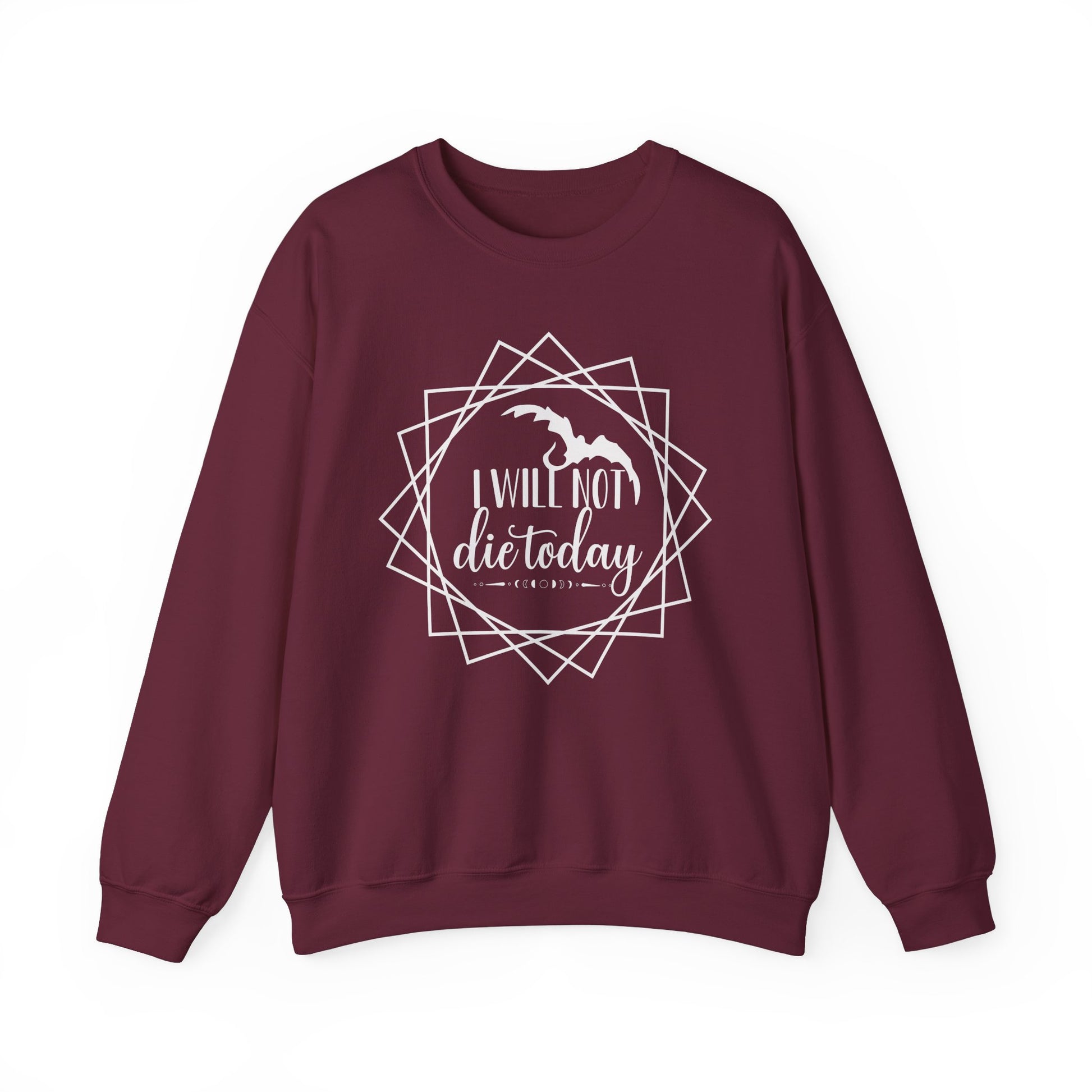 I Will Not Die Today Crewneck Sweatshirt | Fourth Wing