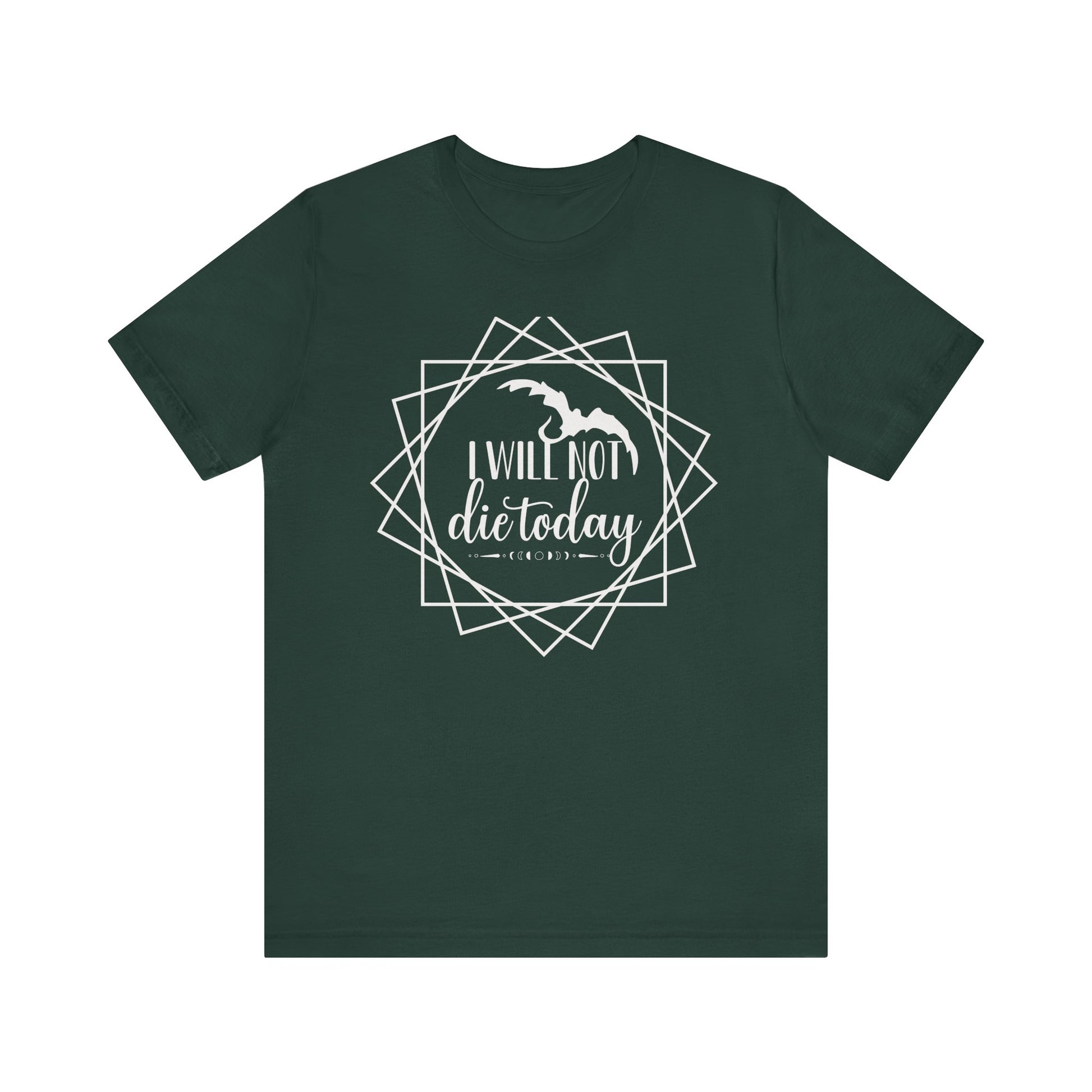 I Will Not Die Today | Fourth Wing T-Shirt