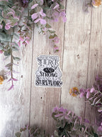 You Are Fierce and Strong Sticker