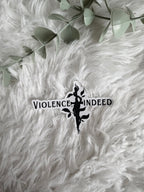 Violence, Indeed Sticker