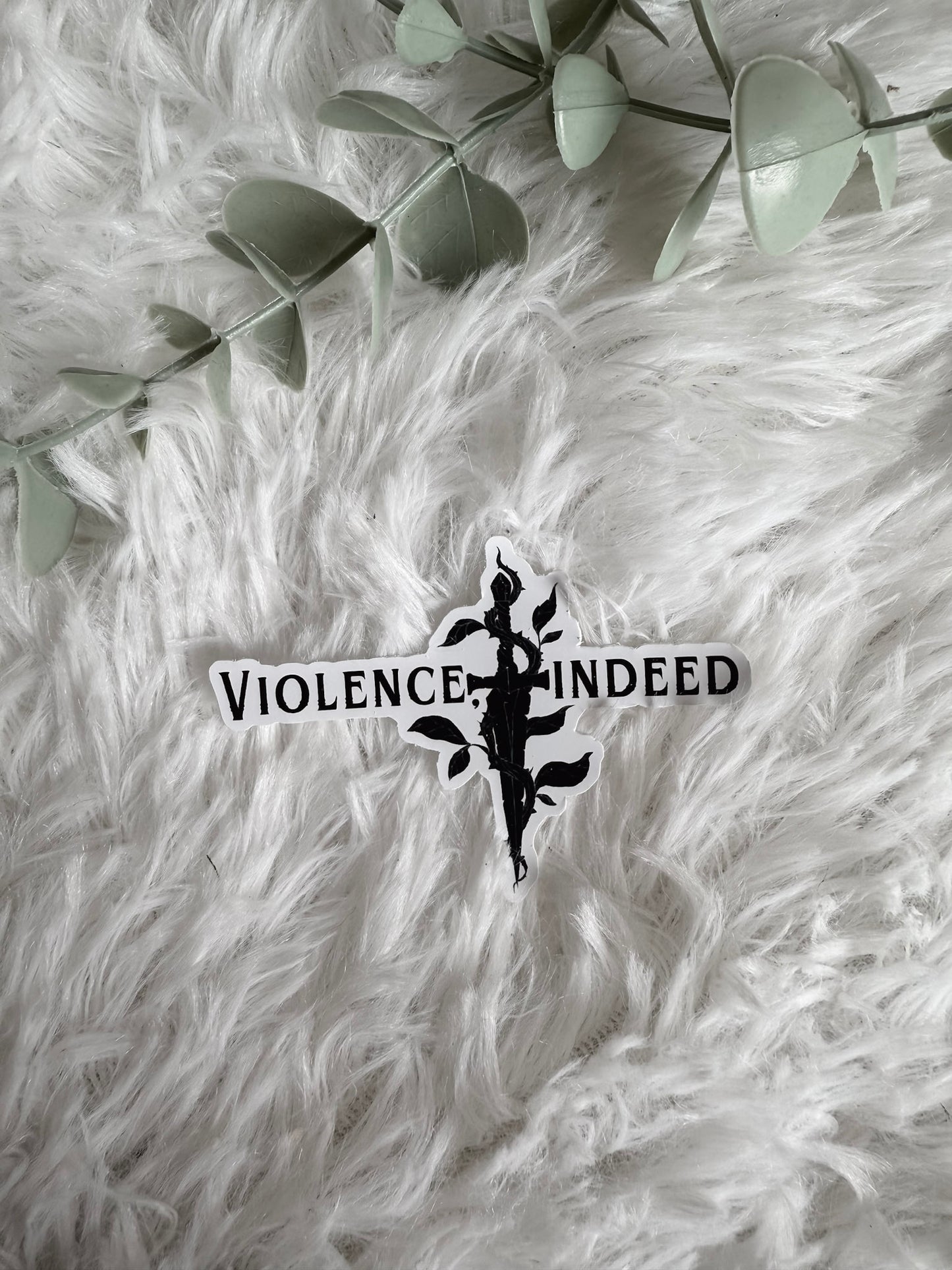 Violence, Indeed Sticker | Fourth Wing