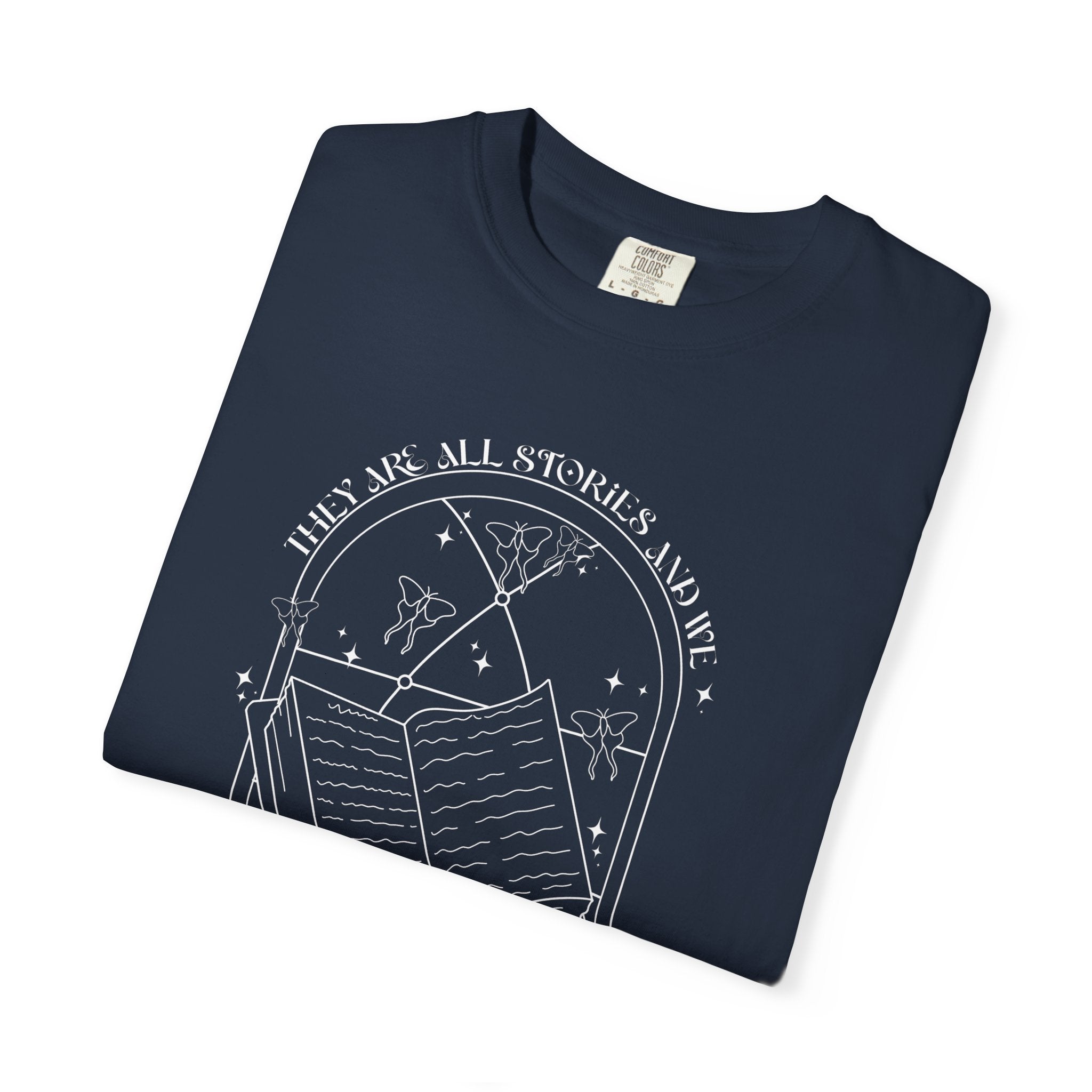 They Are All Stories Tee