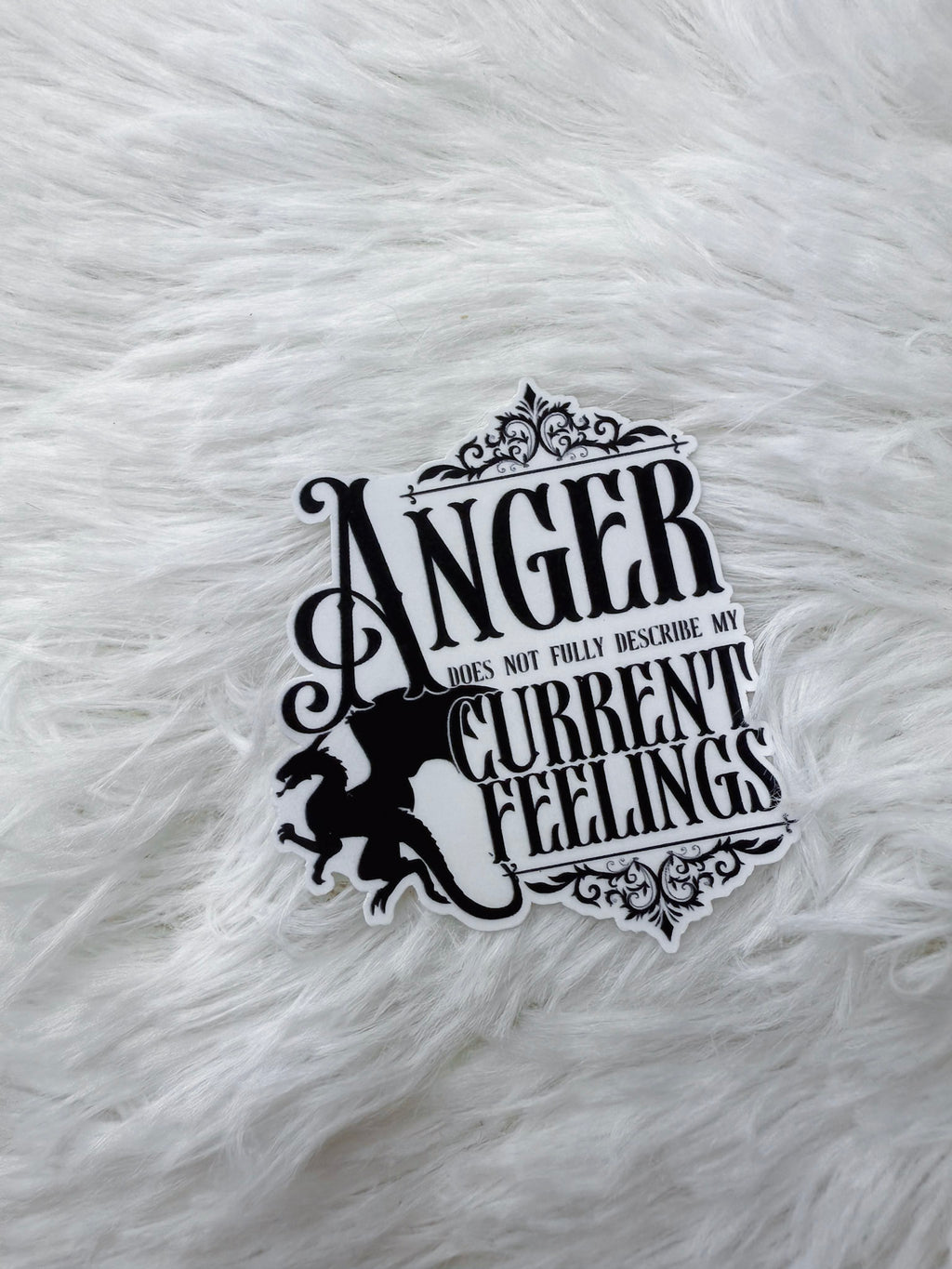 Anger Does Not Describe Sticker