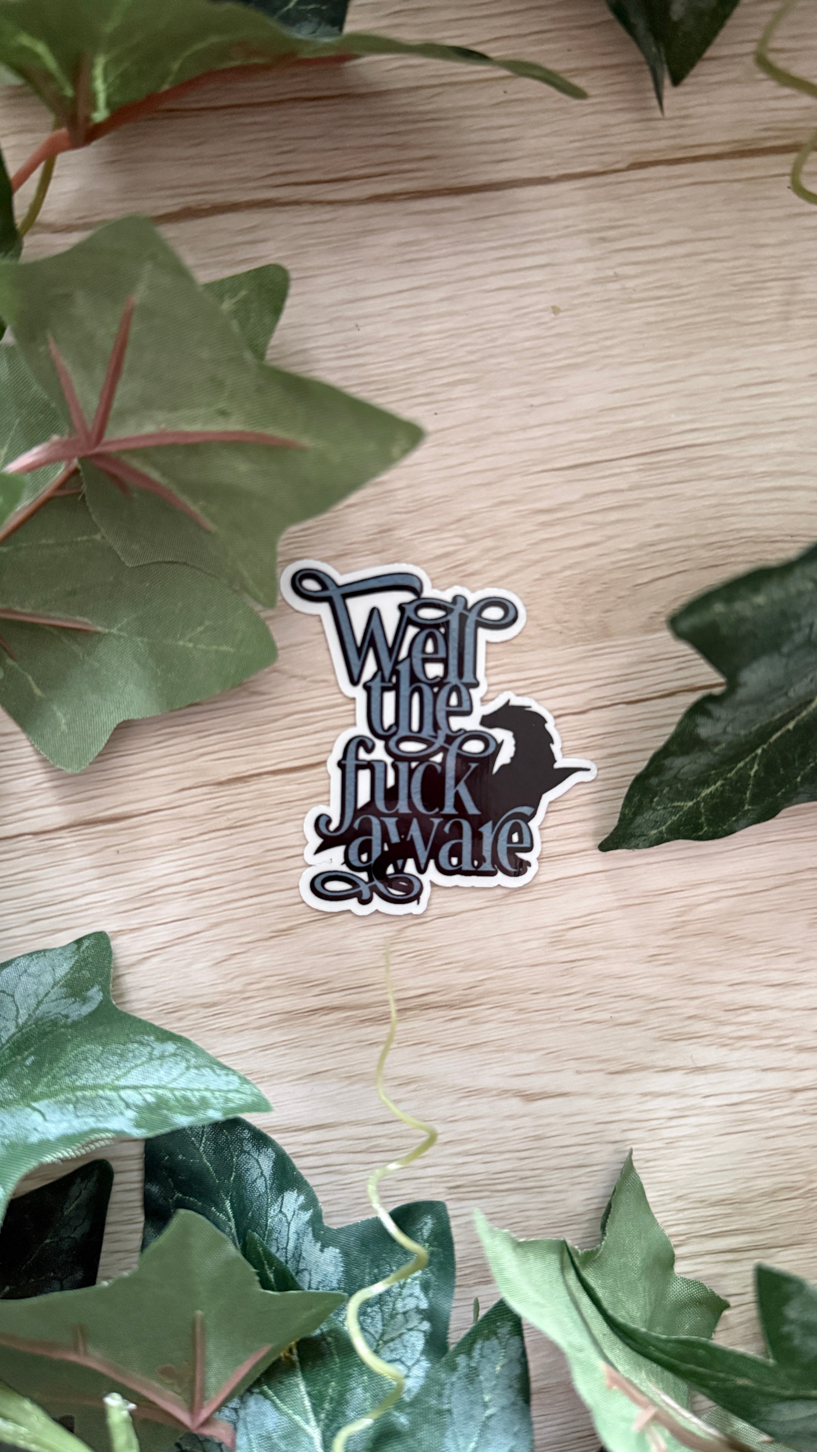 Well the F* Aware Sticker