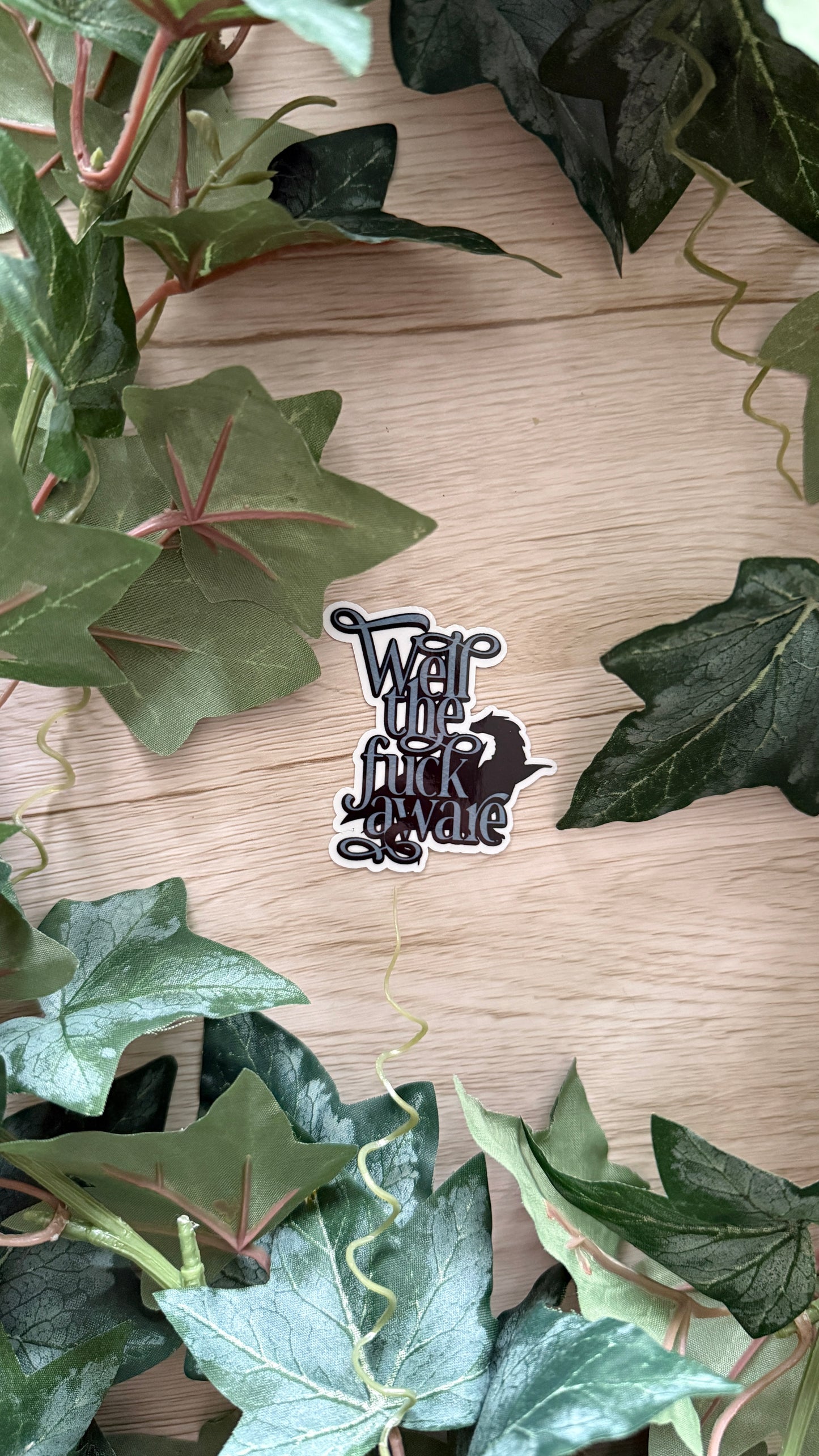Well the F* Aware Sticker