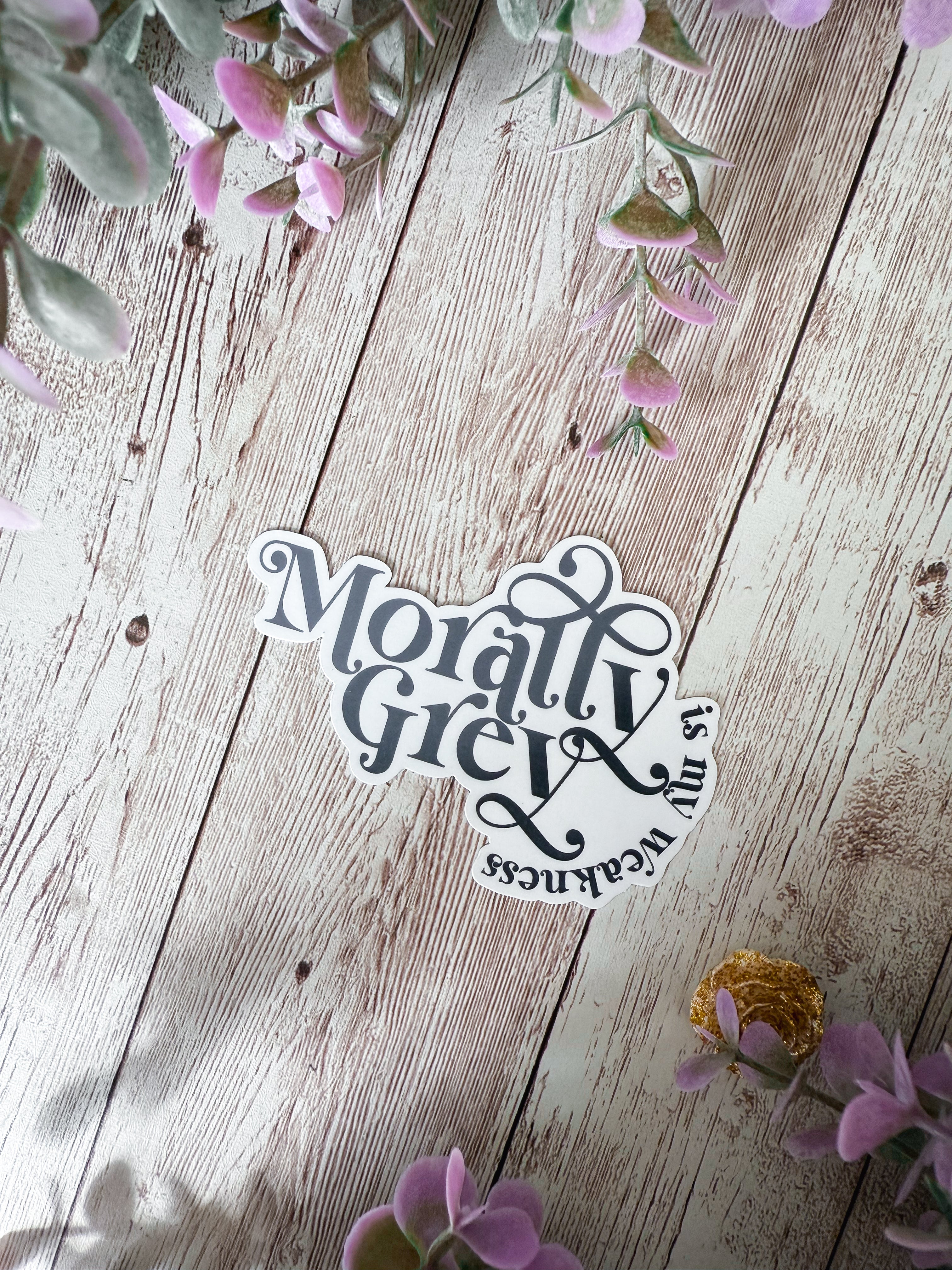 Morally Grey Is My Weakness Sticker