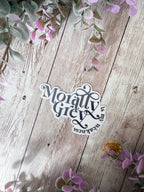 Morally Grey Is My Weakness Sticker
