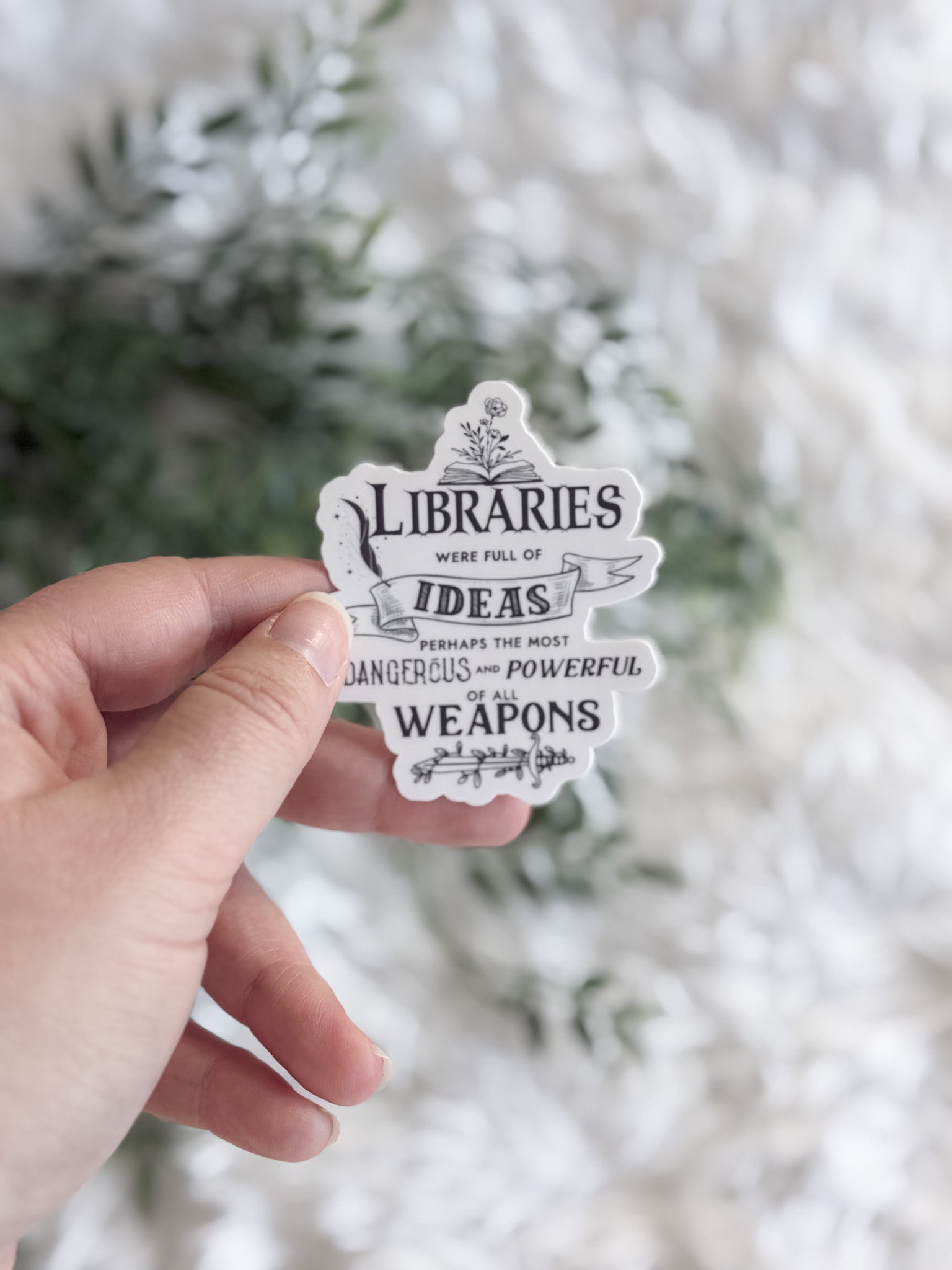 Libraries Were Full of Ideas Sticker
