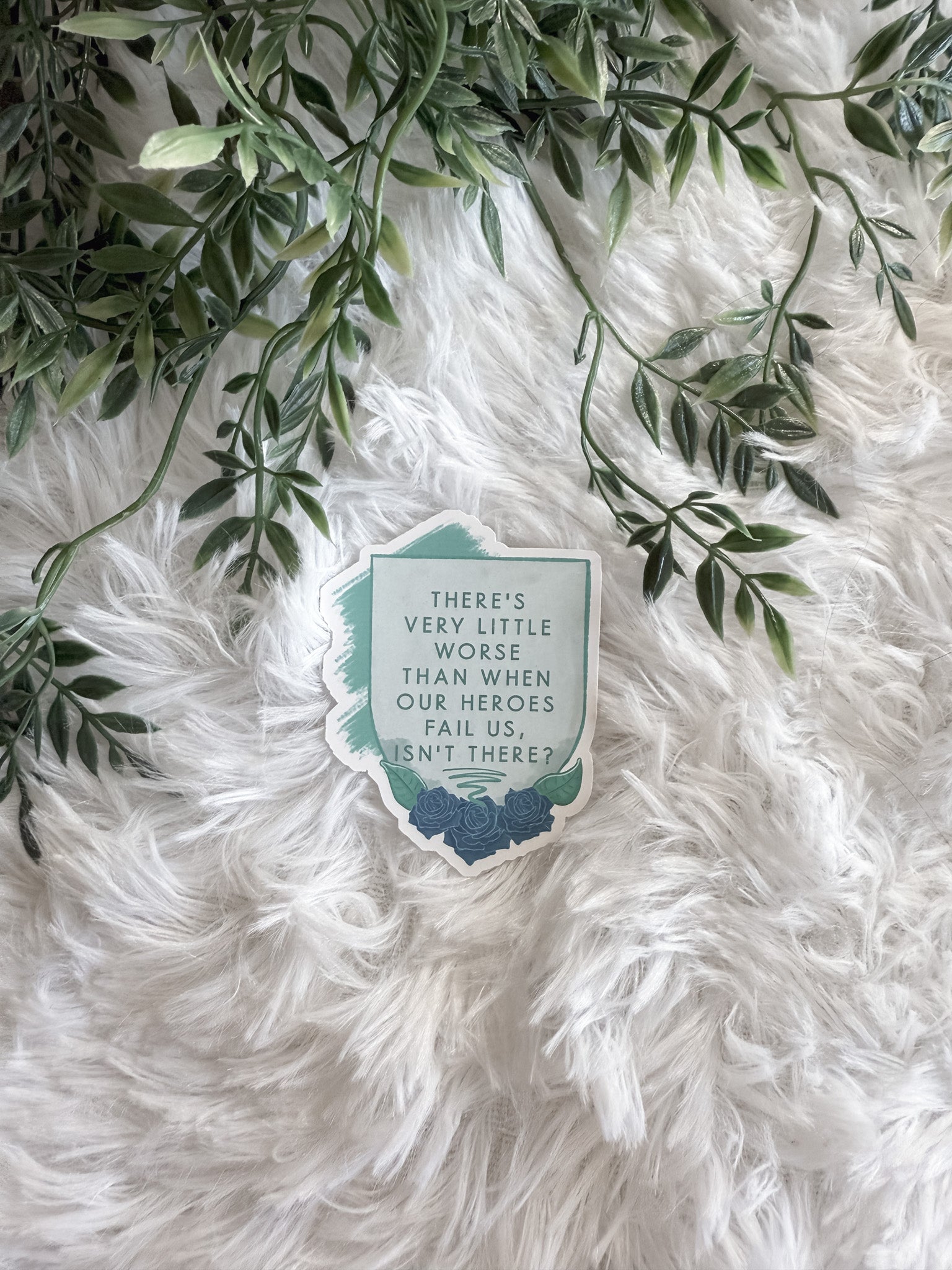 Heroes Fail Us Sticker