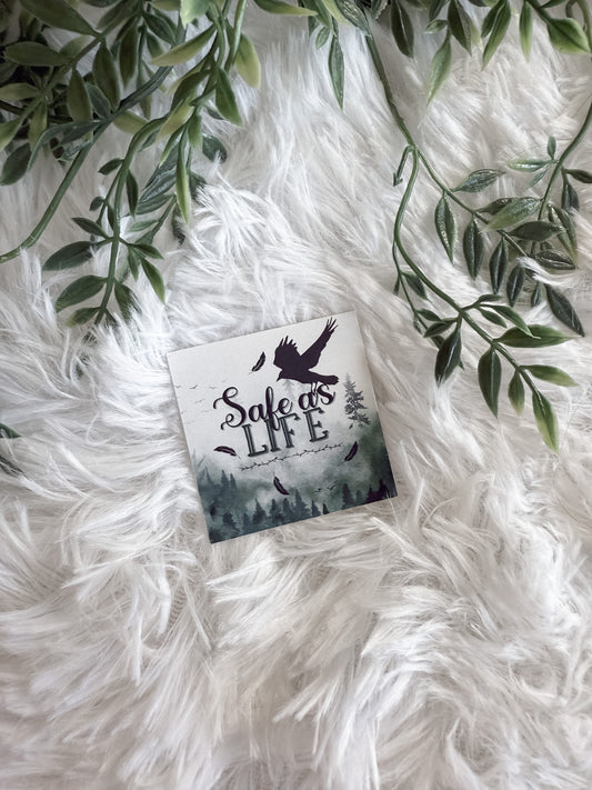 Safe As Life Sticker | The Raven Cycle