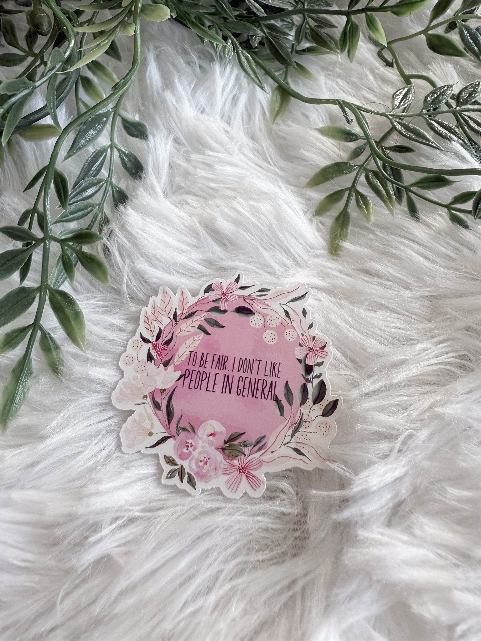 To Be Fair I Don't Like People Sticker