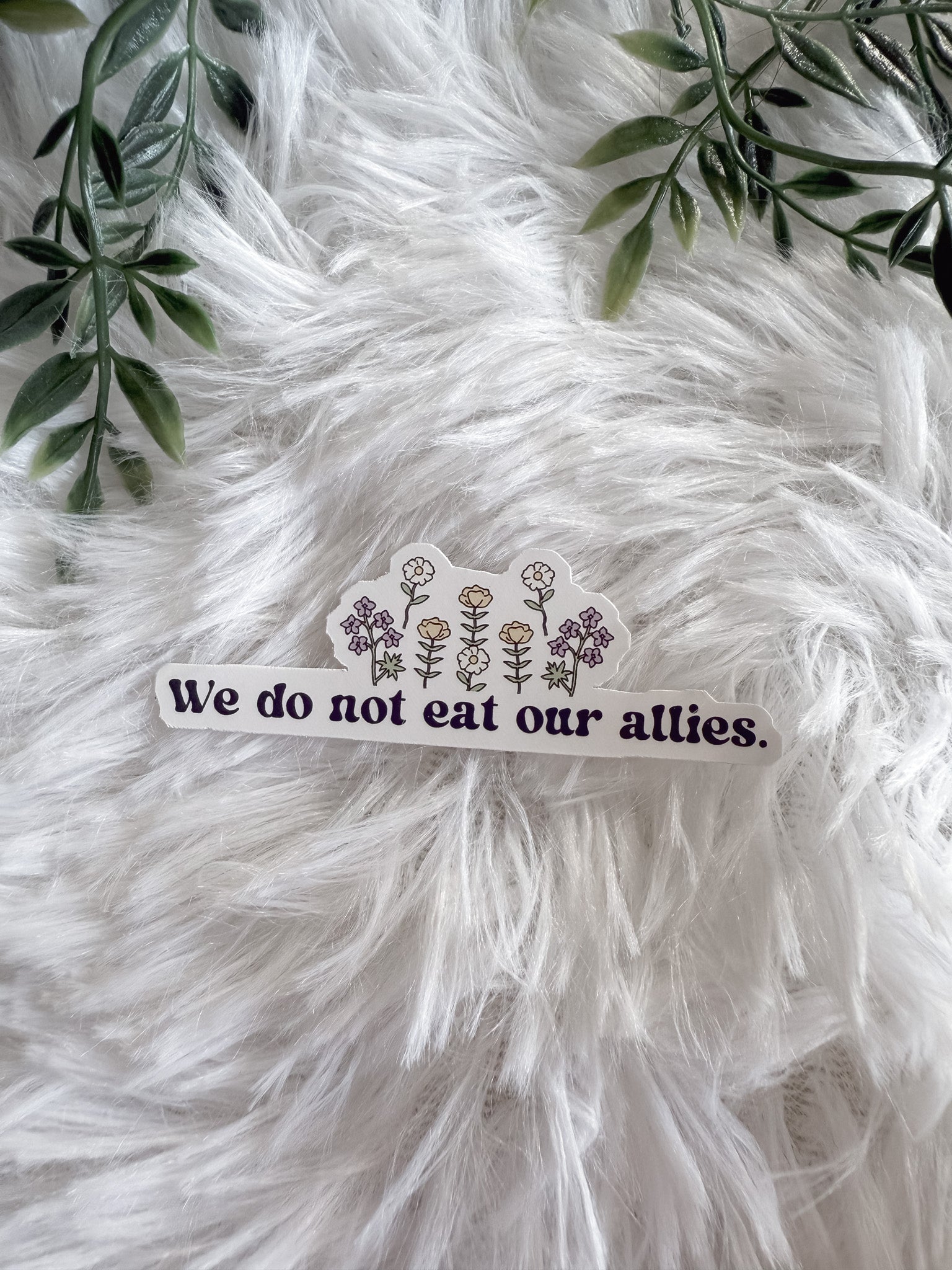 We Do Not Eat Our Allies Sticker