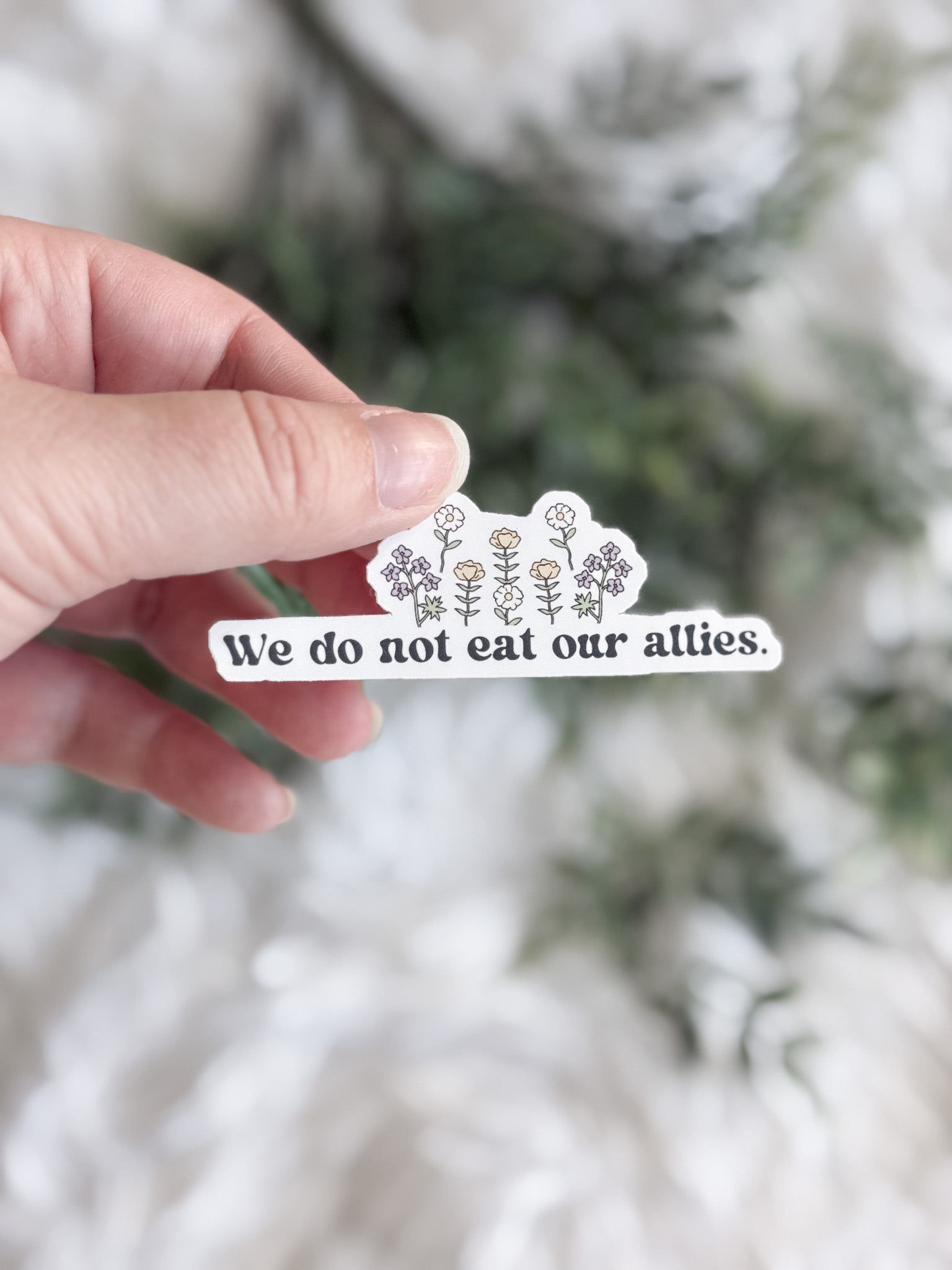 We Do Not Eat Our Allies Sticker