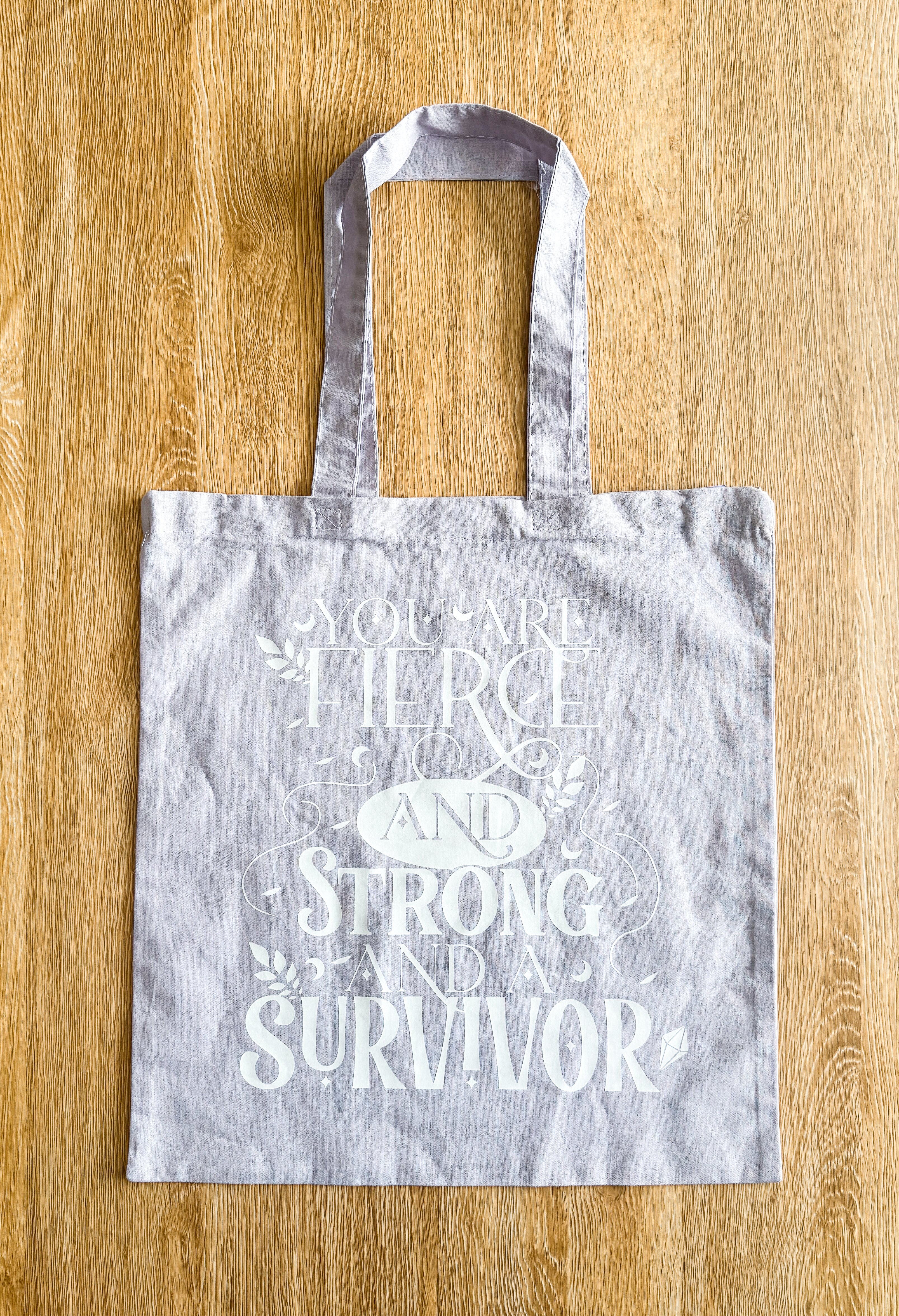 You Are Fierce And Strong Tote Bag