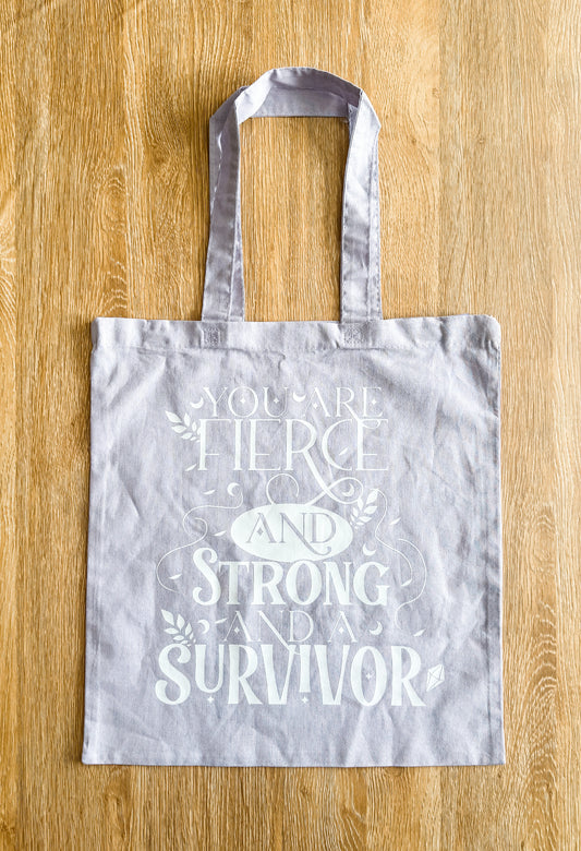 You Are Fierce And Strong Tote Bag