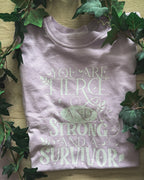 You Are Fierce and Strong Tee [SAMPLE]