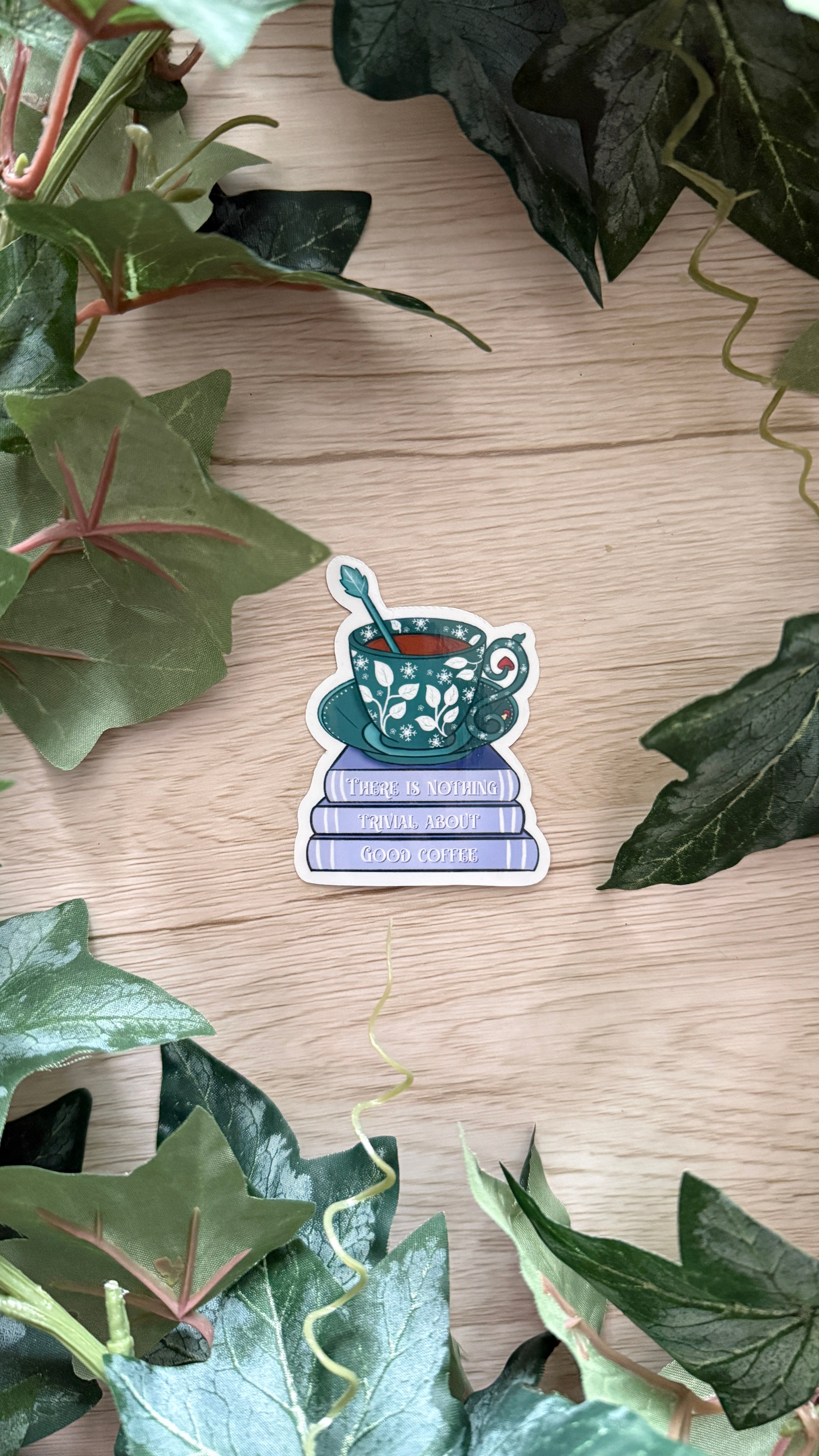 There Is Nothing Trivial About Good Coffee Sticker
