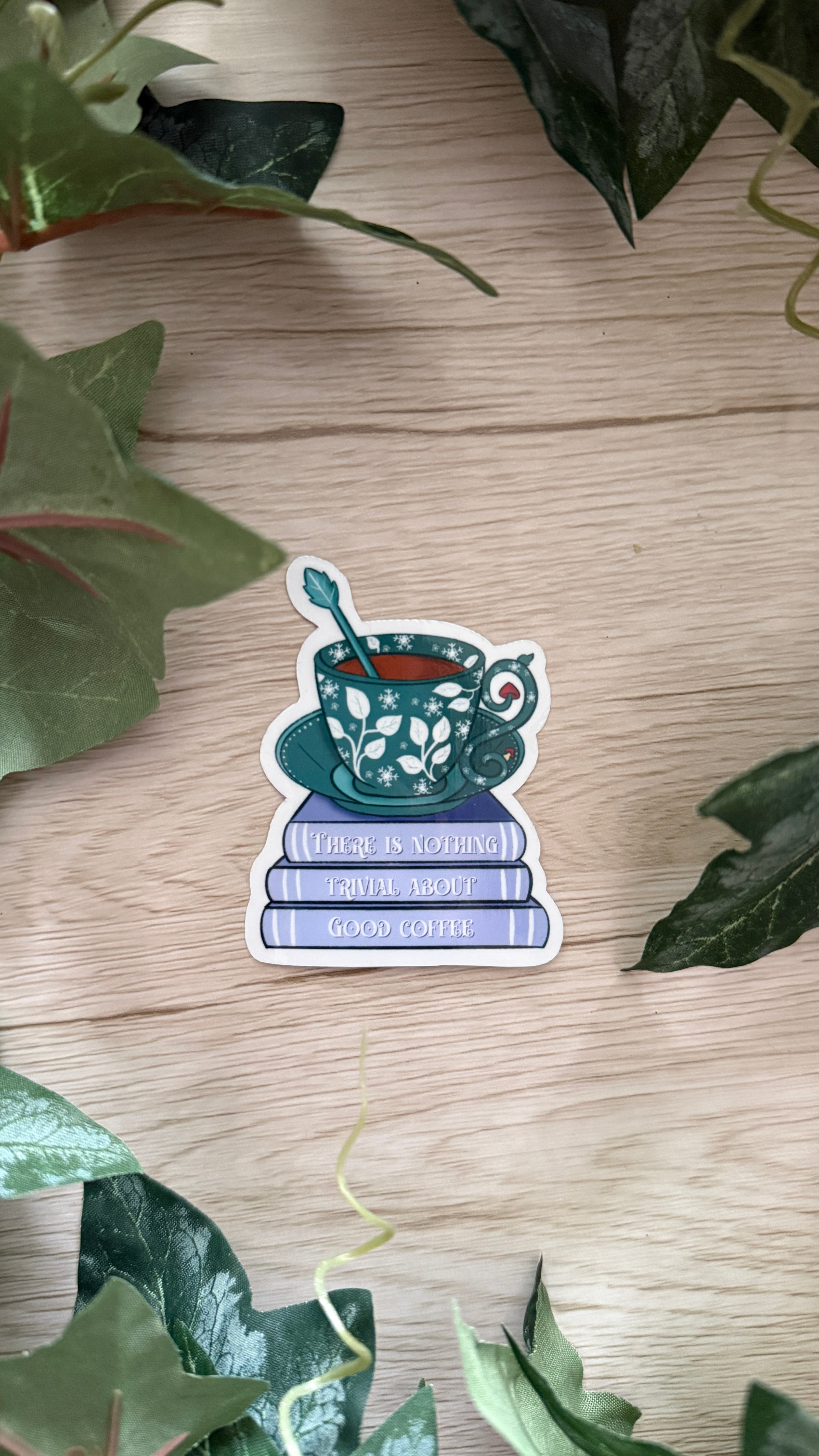 There Is Nothing Trivial About Good Coffee Sticker