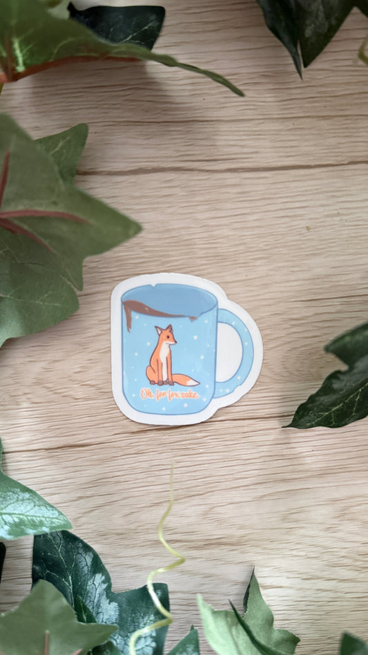 Oh For Fox Sake Sticker