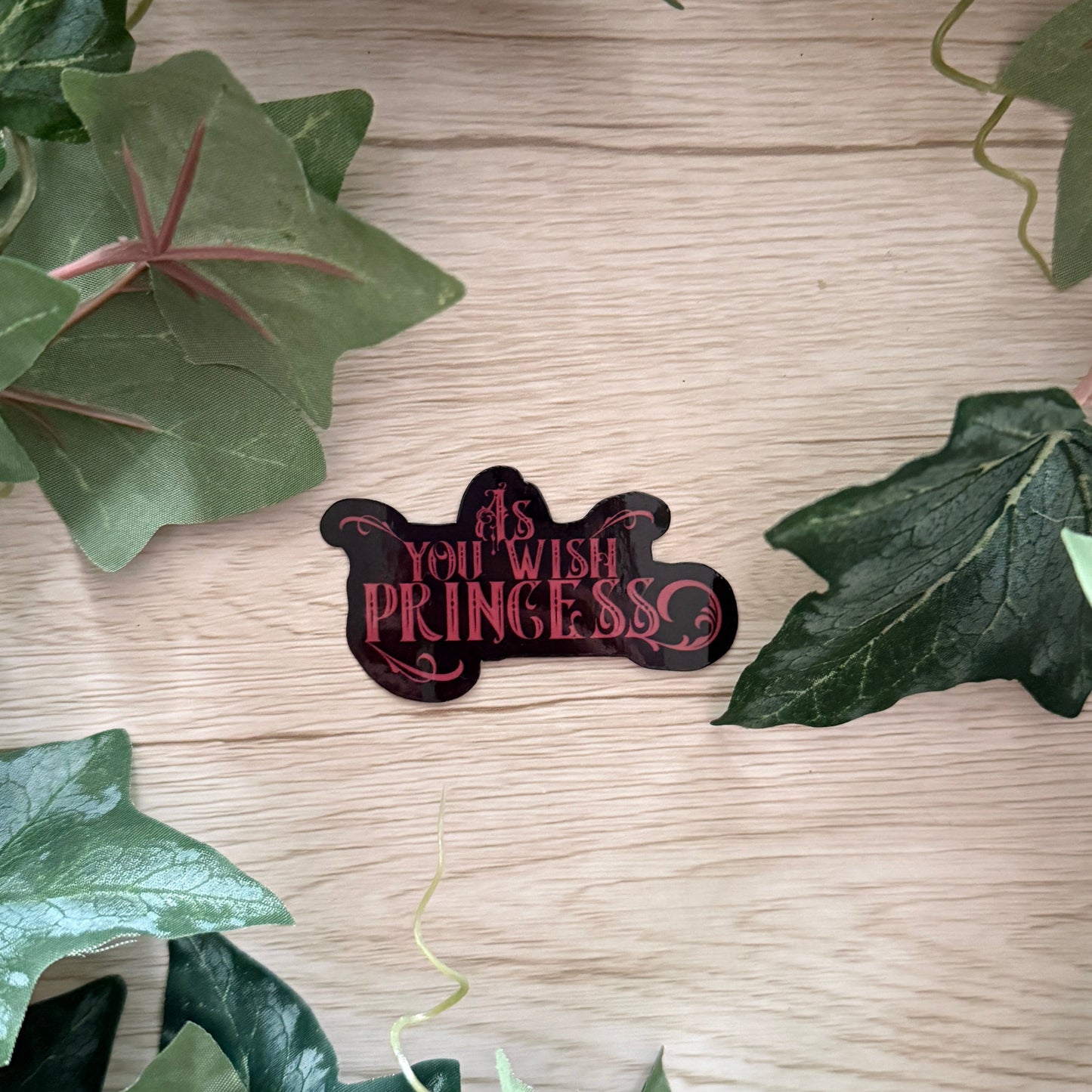 As You Wish Princess Sticker