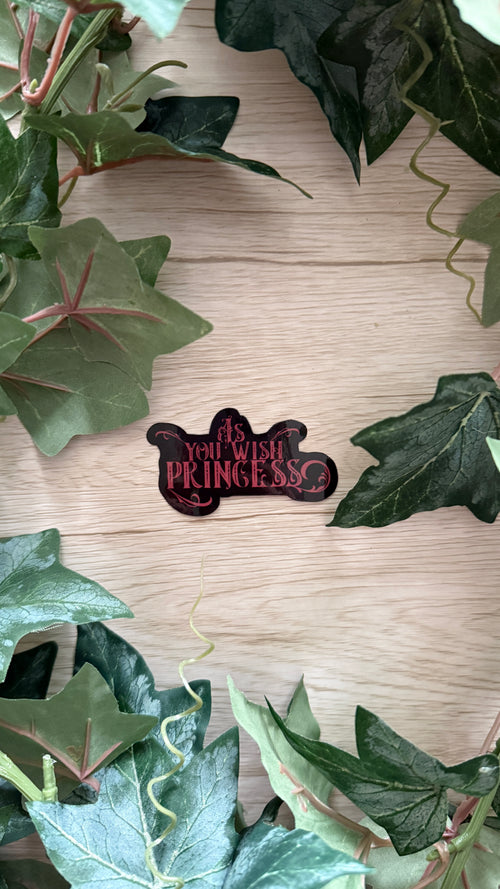 As You Wish Princess Sticker