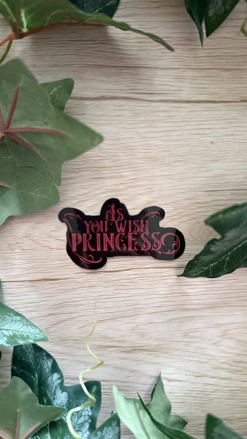 As You Wish Princess Sticker