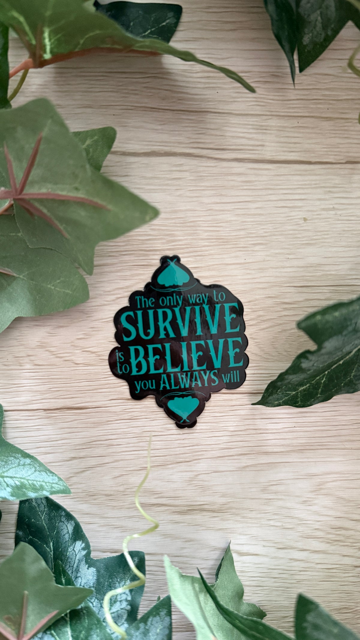 The Only Way To Survive Sticker