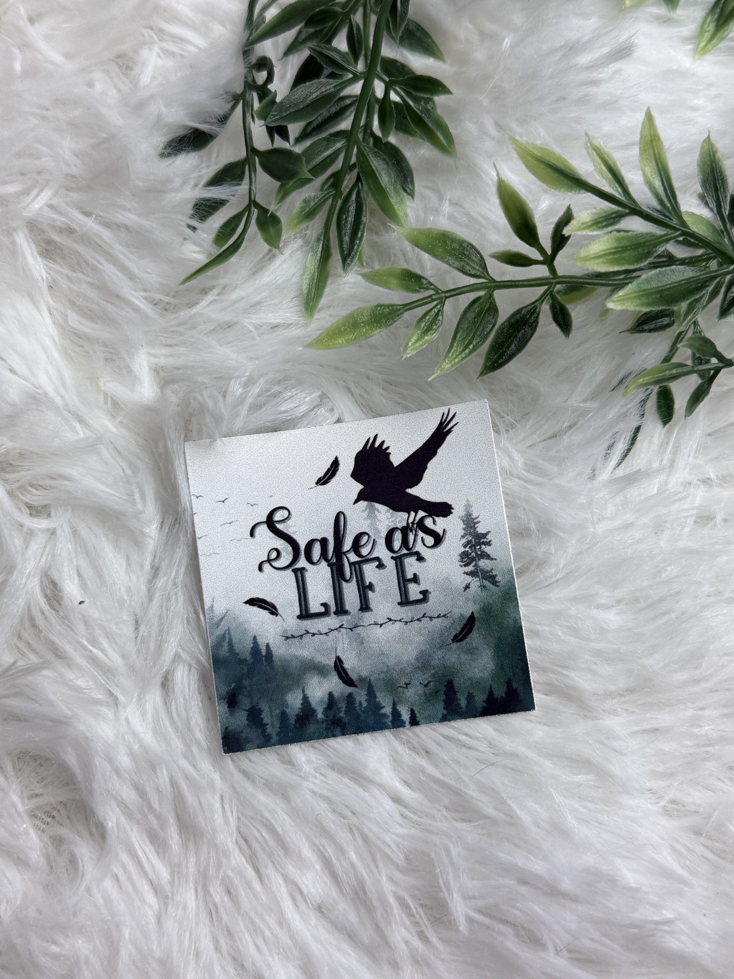 Safe As Life Sticker | The Raven Cycle