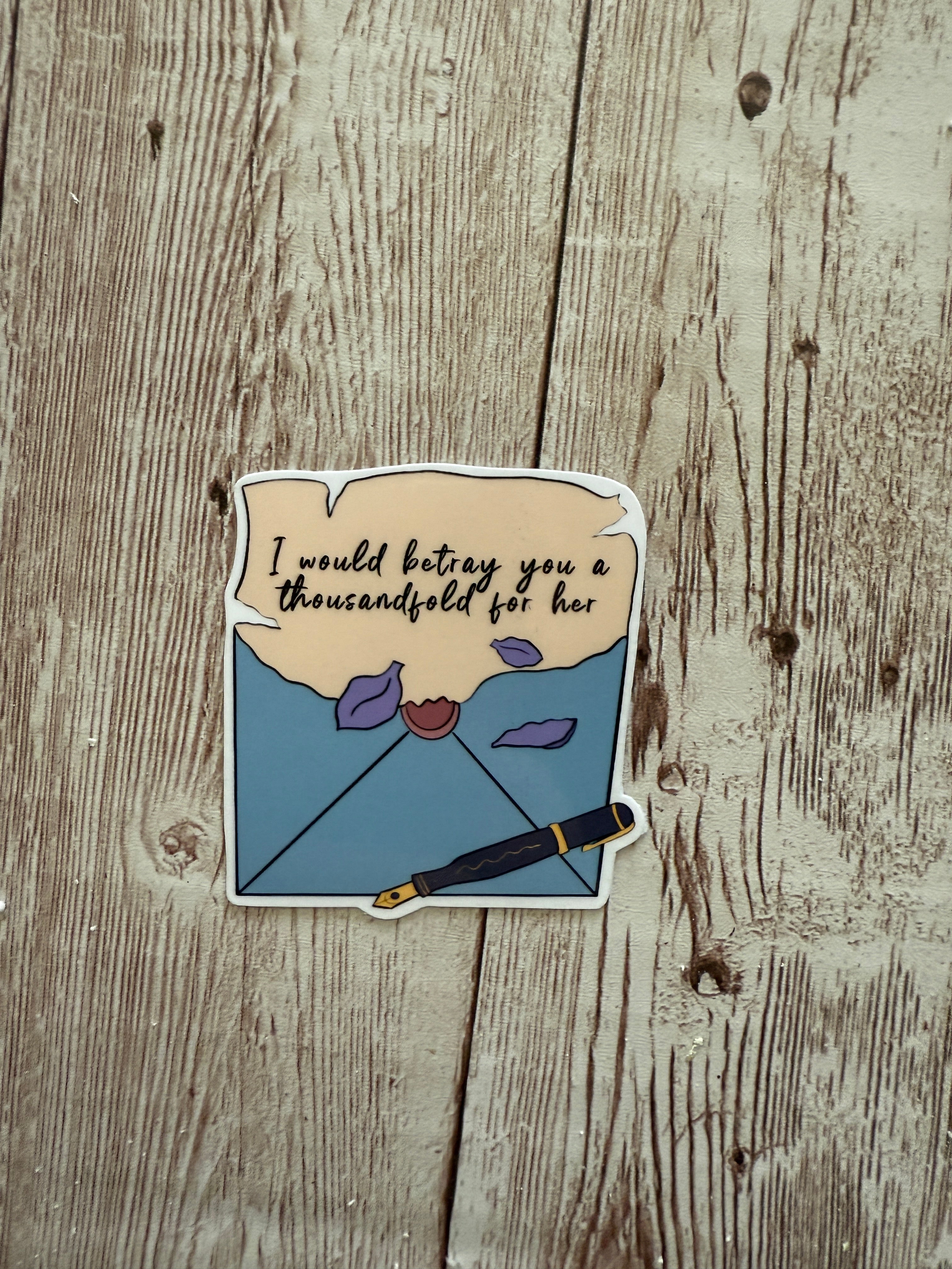 Betray You A Thousandfold Sticker