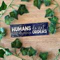 Humans Do Not Give Dragons Orders Bookmark