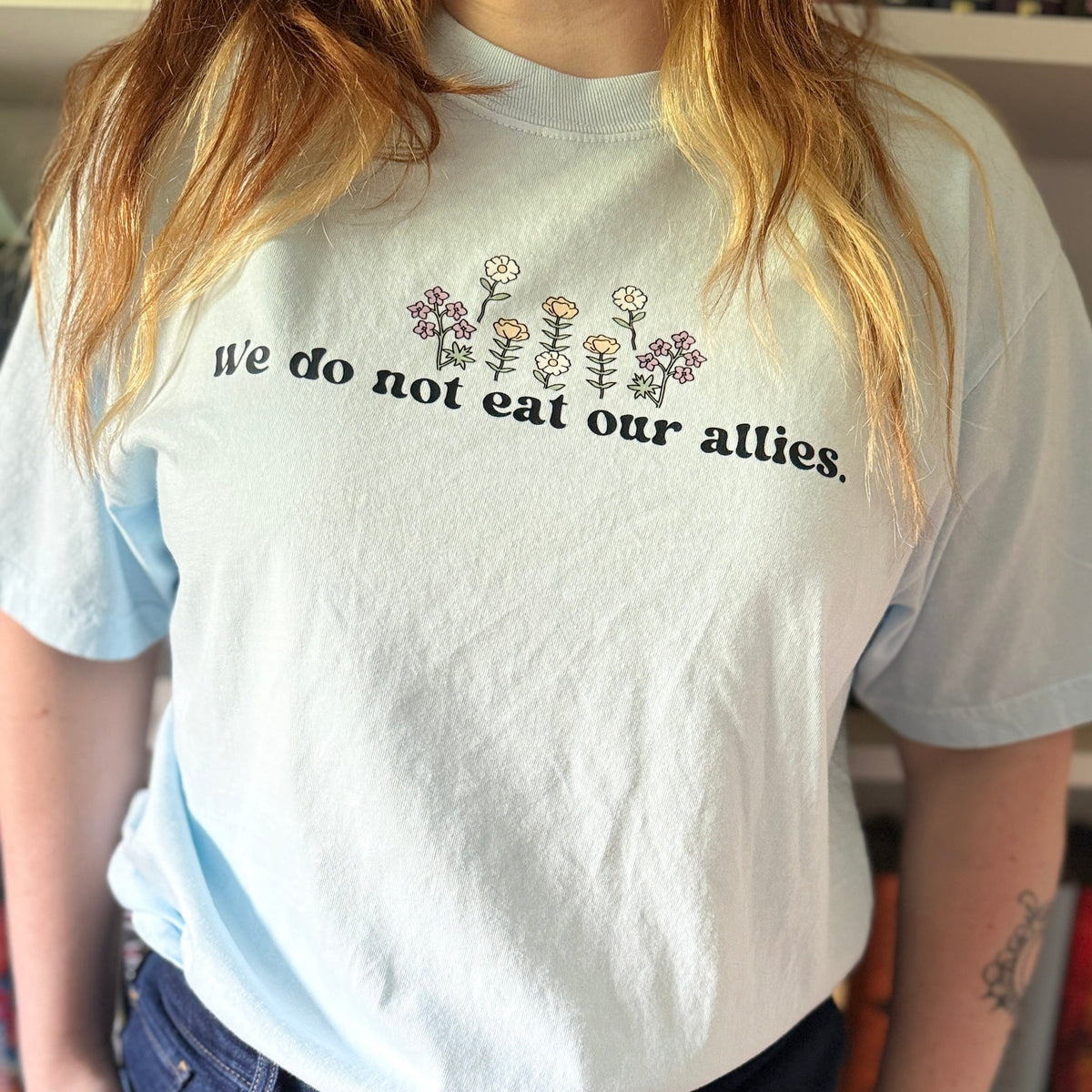 We Do Not Eat Our Allies T-Shirt