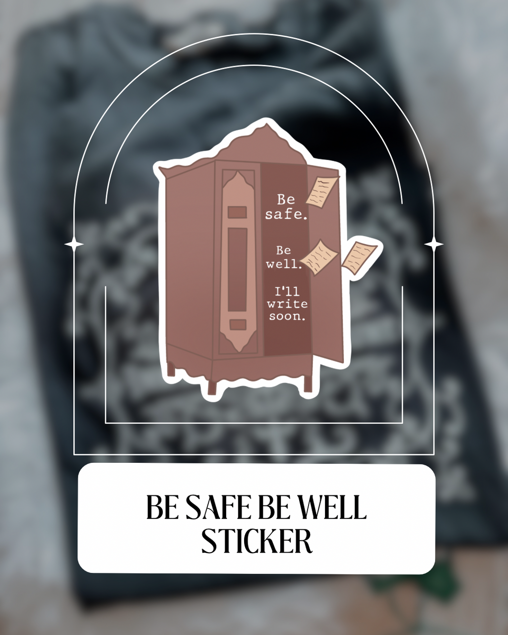 Be Safe Be Well Sticker