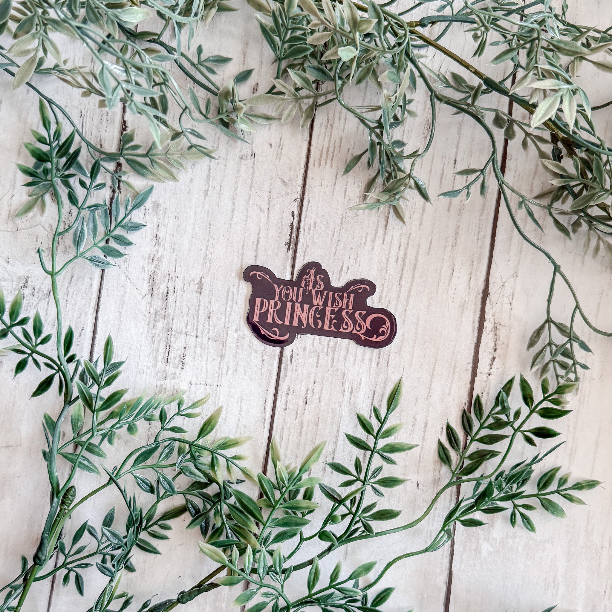 As You Wish Princess Sticker