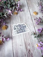 I Believe In A Thing Called Books
